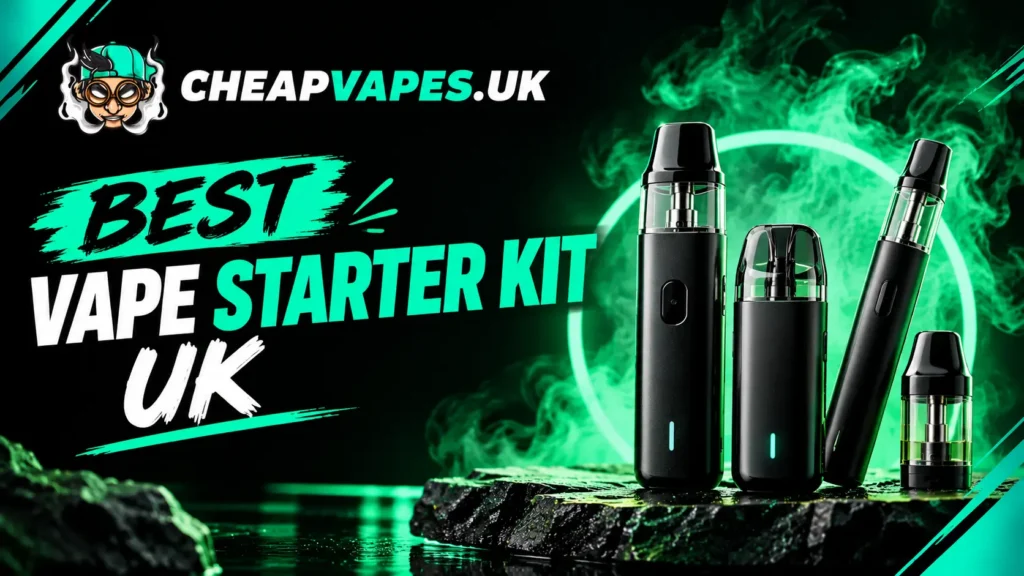 Best vape starter kit UK